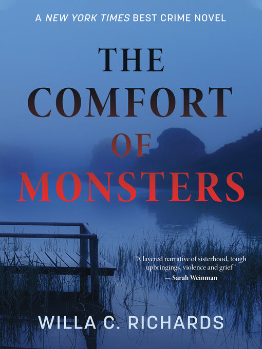 Title details for The Comfort of Monsters by Willa C. Richards - Available